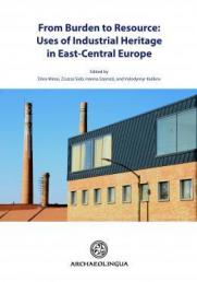 Industrial Heritage in East-Central Europe